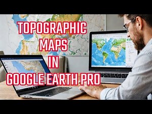Google Earth Pro Secrets EXPOSED Downloading Topographic Maps Like a Pro