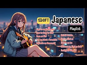 Top 10 CALMING Acoustic Japanese Songs Female for Relaxing Night