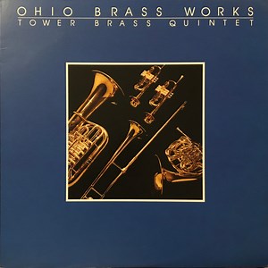 Tower Brass Quintet - Ohio Brass Works
