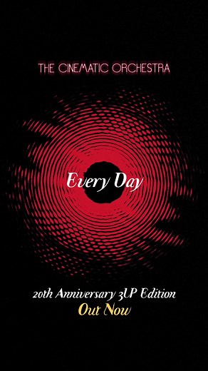 Celebrating 20 Years of 'Every Day' by The Cinematic Orchestra