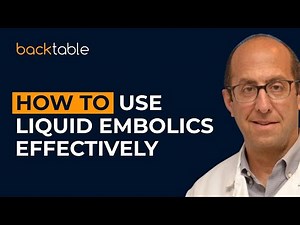 Liquid Embolics: Practical Applications & Techniques w/ Dr. Gary Siskin | BackTable Podcast Ep. 549