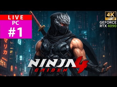 [LIVE] PC l NINJA GAIDEN 4 - NINJA-MEISTER Ryu ไหวมั้ย ไม่รู้ #1