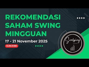 Rekomendasi Saham Swing Trading Mingguan 17 - 21 November 2025