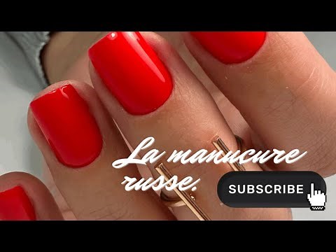 La manucure russe, toutes les étapes !💅