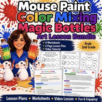Mouse Paint Color Mixing Magic Bottles Lesson Plan, Worksheets and Video Bundle