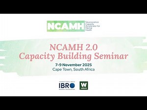NCAMH 2.0 Capacity Building Seminar | 7-9 November 2025 | Cape Town, South Africa