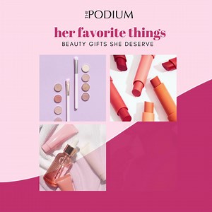 Wondering what she likes? 🌸 Here's a list of her favorite things, starting with beauty gifts she deserve. Stay tuned at The Podium for more beautiful gift ideas for the best woman ever. | The Podium