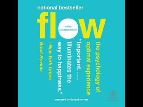 Flow: The Psychology of Optimal Experience - Mihaly Csikszentmihalyi