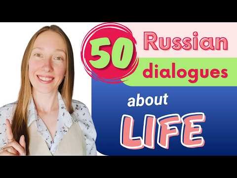 Learn Russian intermediate vocabulary with slow dialogues about life