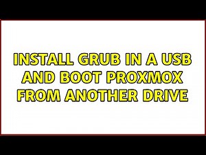 Install grub in a usb and boot proxmox from another drive (2 Solutions!!)