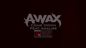 18K views · 1.2K reactions | A-Wax Ft. Analise Music - Come Down | A Wax | Facebook