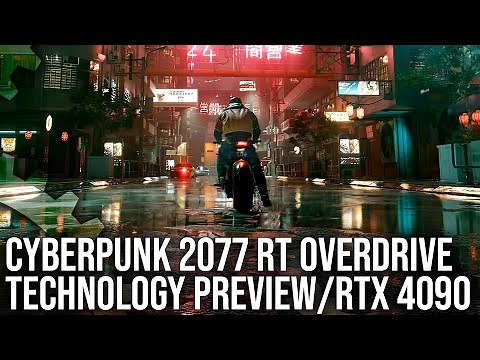 Cyberpunk 2077 Ray Tracing: Overdrive Technology Preview on RTX 4090