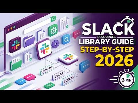 Slack Resources Library Guide Step by Step 2026 2 Min