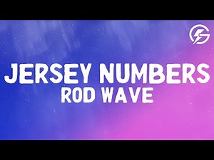 Rod Wave ft Rylo Rodriguez-Jersey Numbers (Lyrics)