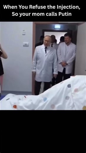 When You Refuse the Injection, so your mom calls Putin😭🤣..#memes #shortfeeds