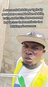 A successful bricklayer typically possesses a combination of skills, traits, and habits. Here are some key factors that contribute to a bricklayer's success: # Technical Skills 1. *Mastery of bricklaying techniques*: Proficiency in various bricklaying methods, including bonding patterns, pointing, and finishing. 2. *Knowledge of materials*: Familiarity with different types of bricks, blocks, mortars, and other materials used in the trade. 3. *Understanding of building codes and regulations*: Awa