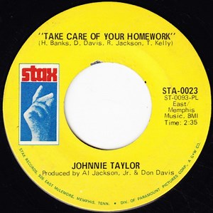 Johnnie Taylor - Take Care Of Your Homework / Hold On This Time