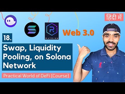 #18 Raydium Exchange Tutorial | Swap, Liquidity pools | Solana | Practical World of DeFi | Web 3.0