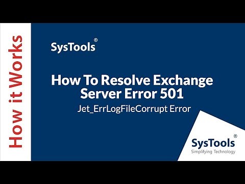 How To Resolve Exchange Server Error 501 JET errLogFileCorrupt