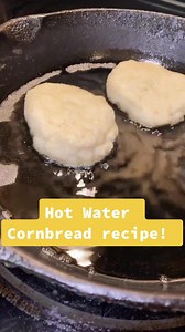 How to Make Hot Water Cornbread | Grandma's Recipe