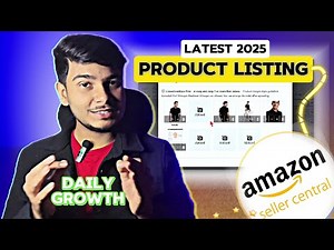 Amazon Product Listing Step by Step 2025 | Complete Guide for Beginners