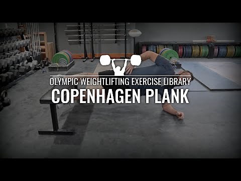 Copenhagen Plank | Olympic Weightlifting Exercise Library