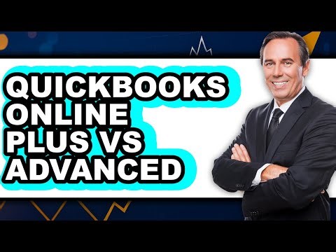 QuickBooks Online Plus vs Advanced - Full Comparison