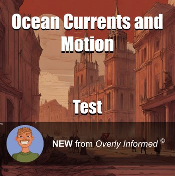 Ocean Currents and Motion Test
