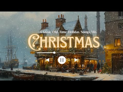 Classic Christmas Vintage Mix ❄️ Old-Time Holiday Songs for Warm & Peaceful Moments