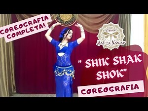 SHIK SHAK SHOK | COREOGRAFIA | #09 NAWAR DANCE | HAFIZA NAWAR BELLYDANCE