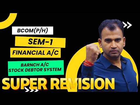 Financial account branch account II stock debtor system II BCom semester 1 BCom prog hons