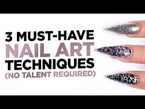 3 Must-Have Nail Art Techniques (No Talent Required)