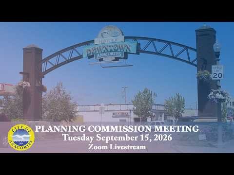 City of Anacortes - Planning Commission Meeting, 9/15/26 (Zoom Livestream)