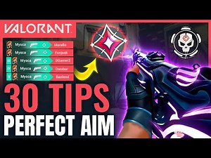 VALORANT | Top 30 Tips To Get Perfect Aim (Pro Drills & Common Mistakes)