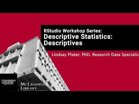 RStudio Workshop Series: Descriptive Statistics - Descriptives