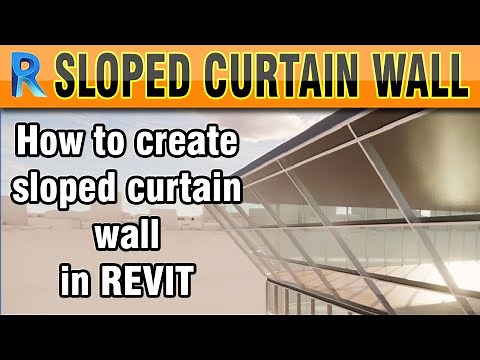 How to create sloped curtain wall in revit