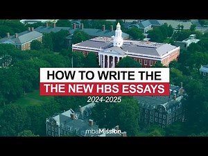 How to Write the New HBS Essays (2024 - 2025)