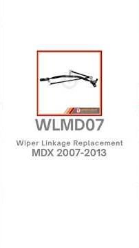 WLMD07 Wiper Linkage Replacement for Acura MDX 2007