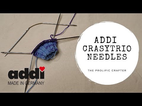 KNITTING | Addi CraSyTrio | The Prolific Crafter