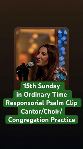 15th Sunday in Ordinary Time Responsorial Psalm Clip