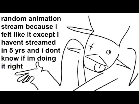 animating dumb stuff i think