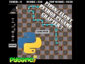 Pipes / Flowy - Chapter 7 | Python | Pygame Module | Programming Beginners