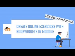 Create interactive exercices in Moodle with BookWidgets - Demo for beginners