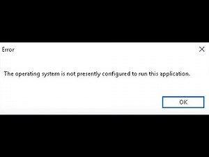 Fix SolidWorks Error The Operating System Is Not Presently Configured To Run This Application