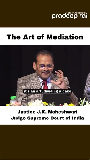 The Art of Mediation: Hon'ble Justice J.K. Maheshwari Explains #mediation #shorts