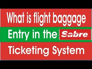 How to check flight baggage in Sabre Ticketing System.