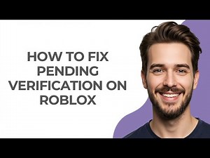 How To Fix Pending Verification On Roblox - GUIDE!