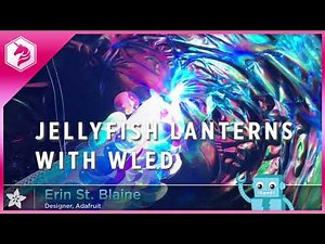 Tutorial Demonstration - Luminescent Jellyfish Lanterns with WLED #adafruit