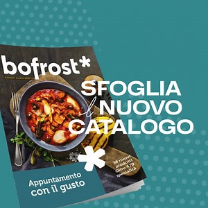 È arrivato il nuovo Catalogo! 😋 38 nuovi prodotti e oltre 470 specialità: scoprile tutte! | Bofrost Italia
