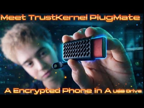 Meet TrustKernels Plugmate! A Bootable Phone In a USB Drive